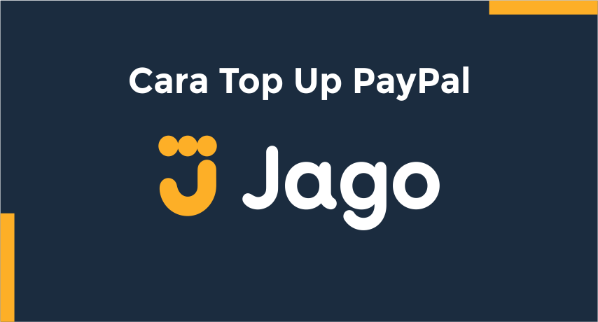 cara top up paypal dengan bank jago