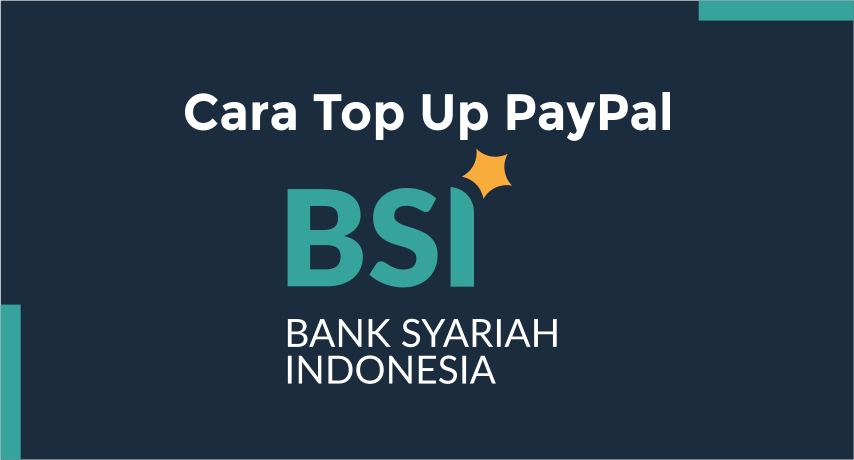 cara top up PayPal dengan BSI