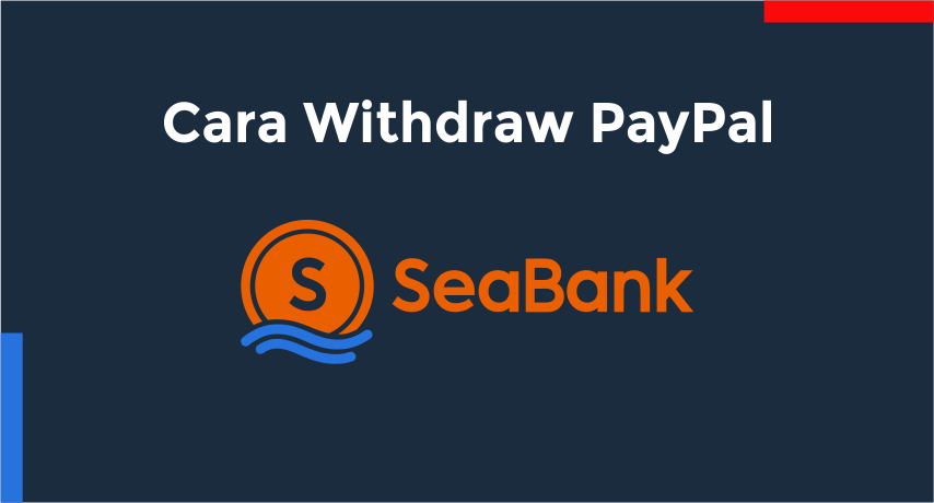 cara withdraw saldo paypal ke seabank