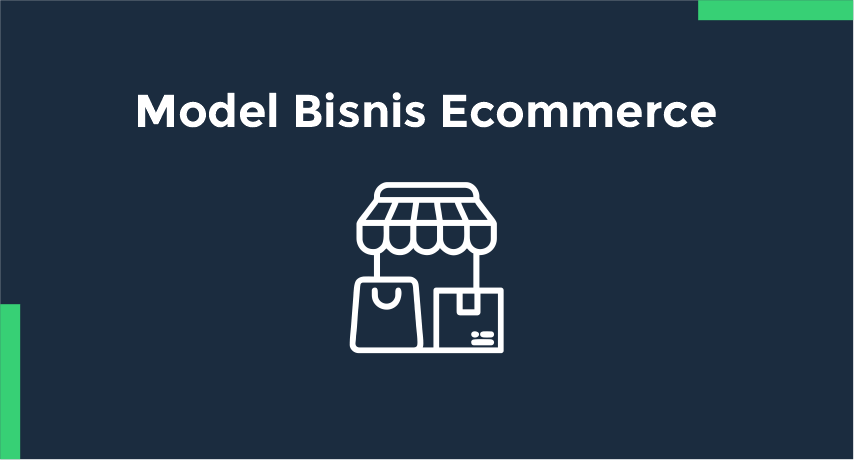 Model Bisnis Ecommerce